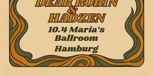 Dear Robin (Vintage Rock) und H\u00e2dzen (Vintage Psychedelic Rock) \/\/ Feathers & Fuzz Tour 2025 & Guest