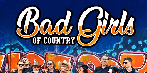 Bad Girls of Country