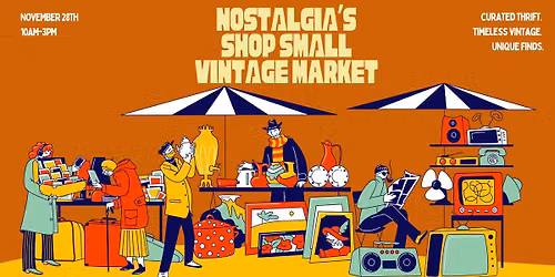 Nostalgia's Shop Small Vintage Market