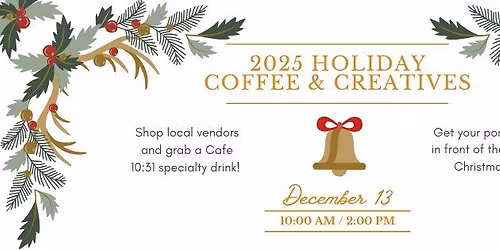 Holiday Coffee & Creatives 2025