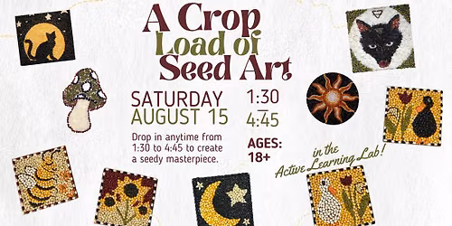 A Crop Load of Seed Art