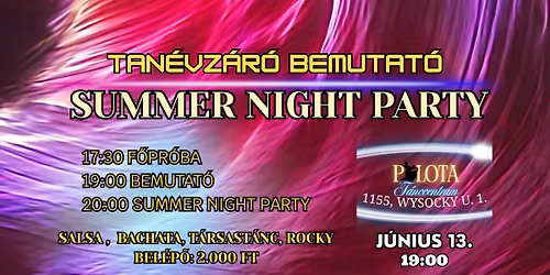 Summer Night Party & Tan\u00e9vz\u00e1r\u00f3 bemutat\u00f3
