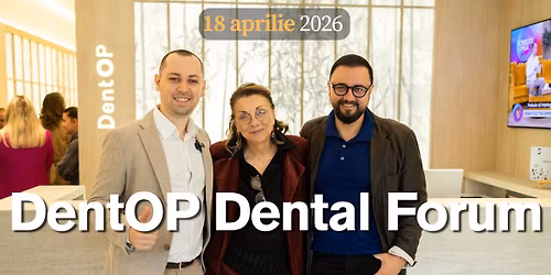 DentOP Dental Forum - edi\u021bia a III-a