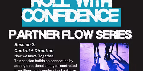 Roll with Confidence - Partner Flow Series #2