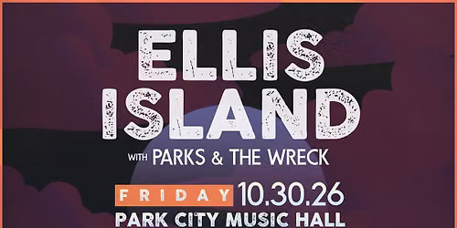 Ellis Island with Parks and The Wreck