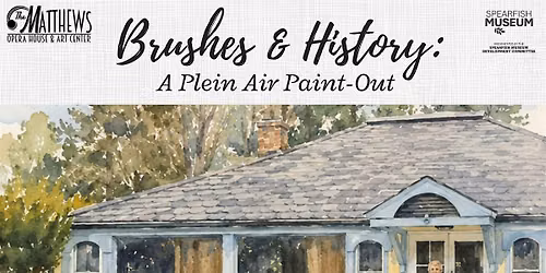 Brushes & History: A Plein Air Paint Out