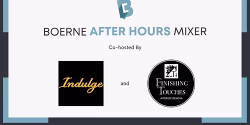 Boerne After Hours Mixer co-hosted by Indulge and Finishing Touches