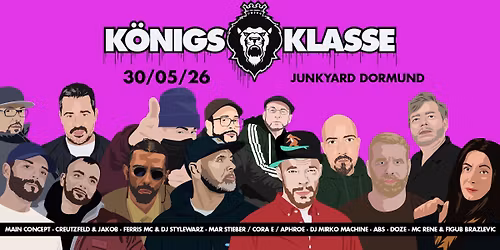 K\u00d6NIGSKLASSE OPEN AIR 2026 w. MAIN CONCEPT, CREUTZFELD & JACOB, ABS, DOZE, FERRIS MC, u.a| Dortmund