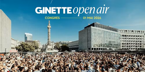 Ginette Open Air \u2014 Congr\u00e8s \u2014 1er mai