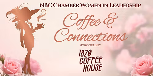 Coffee & Connections sponsored by 1820 Coffee House