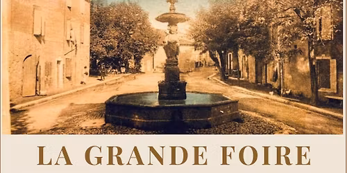 \ud83d\udd70 La Grande foire de Saint Geni\u00e8s de Malgoires \ud83c\udf89