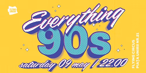 \ud83d\udcfb Everything 90s \ud83d\udcfb Retro Party @ Flying Circus