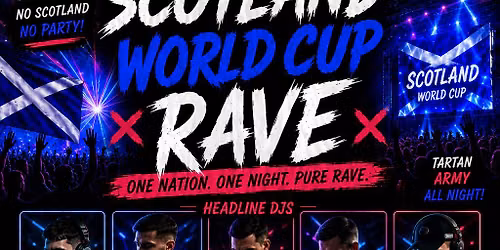 Scotland World Cup Rave