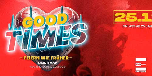 Good Times - Feiern wie fr\u00fcher
