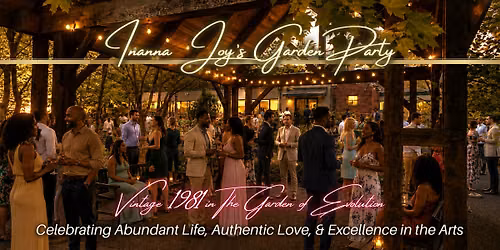 Inanna Joy's Garden Party: Vintage 1981 in the Garden of Evolution