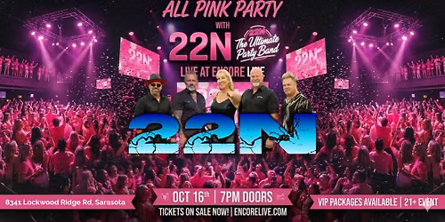 22N at Encore Live with an All Pink Party