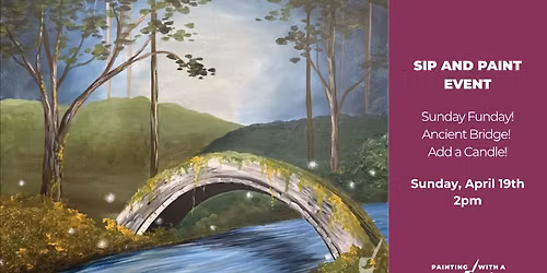 Sunday Funday!Ancient Bridge! Add a Candle!