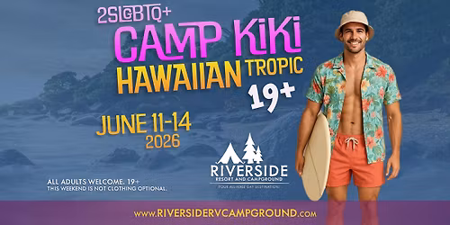 2SLGBTQ+ CAMP KIKI: HAWAIIAN TROPIC