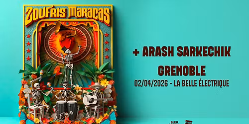 COMPLET \u2022 Zoufris Maracas \u00e0 La Belle \u00c9lectrique