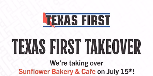 Texas First Takeover: Sunflower Bakery & Cafe