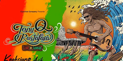 Tony Q Rastafara: Live in Taiwan - Kaohsiung Asyik