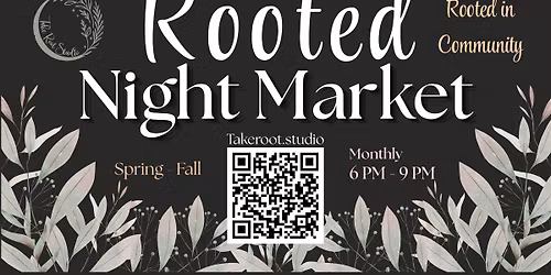 Rooted Night Market: Summer Nights w\/ Color & Light Showcase