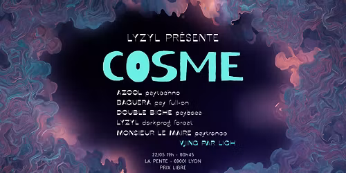 Lyzyl pr\u00e9sente COSME [psytrance \/ psytechno]