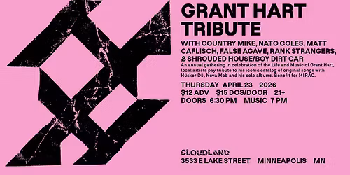 Grant Hart Tribute : Boy Dirt Car, Shouded House, Rank Strangers, False Agave, Matt Caflisch, Nato Coles, Country Mike