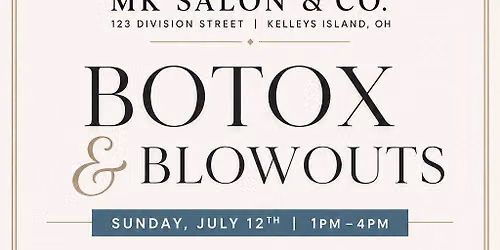 Botox & Blowouts