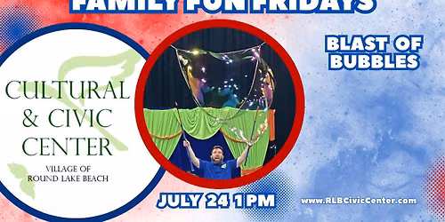 Family Fun Fridays - Jason Kollum Blast of Bubbles
