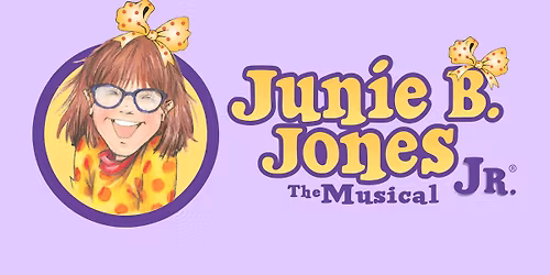 On The Stage Children's Theatre Presents Junie B. Jones Jr.