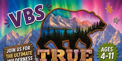  \ud83c\udf32TRUE NORTH VBS!! \ud83e\udded \ud83d\udc3b 