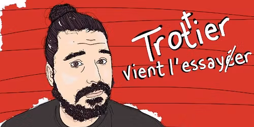 Simon Trottier pr\u00e9sente Trottier vient l'essayer au Saint-Jean Com\u00e9die Club