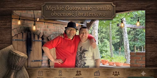 M\u0119skie Gotowanie - smak, obecno\u015b\u0107 i braterstwo