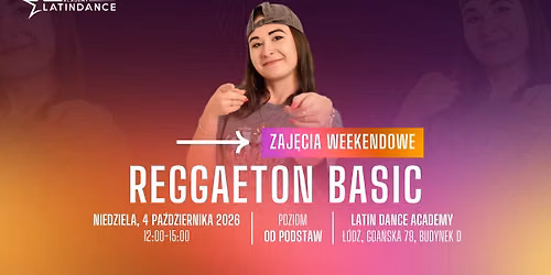 Kurs Intensywny w LDA - Reggaeton Basic od podstaw! | 4 pa\u017adziernika '26
