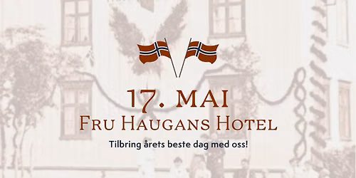 17.Mai p\u00e5 Fru Haugans Hotel