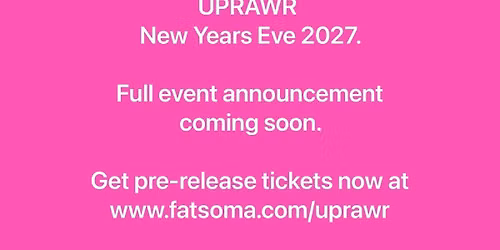 UPRAWR: New Years Eve 2027