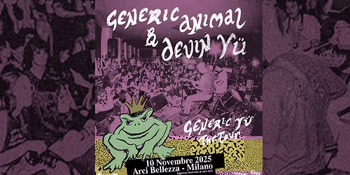 Generic Animal & Devin Y\u00fc (Delta Sleep) | Milano, Arci Bellezza