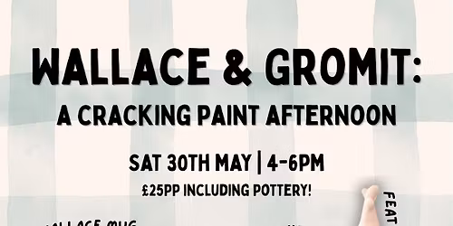 \ud83e\uddc0 Wallace & Gromit: A Cracking Paint Afternoon! 