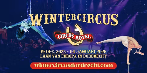 Wintercircus Royal Dordrecht 2025-2026