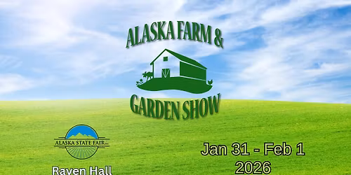 Alaska Farm  & Garden Show