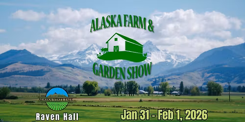 Alaska Farm & Garden Show