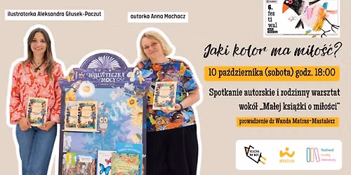 Jaki kolor ma mi\u0142o\u015b\u0107? Spotkanie autorskie i rodzinny warsztat wok\u00f3\u0142 \u201eMa\u0142ej ksi\u0105\u017cki o mi\u0142o\u015bci\u201d 