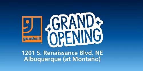 Grand Opening of Goodwill's Renaissance Store - Albuquerque