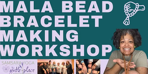 Mala Bead Bracelet Making Workshop