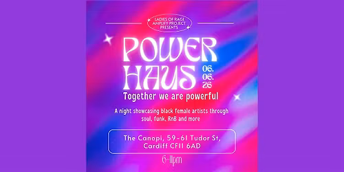 POWERHAUS  (Ladies Of Rage AMPLIFY presents)