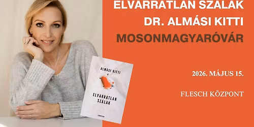 Dr. Alm\u00e1si Kitti Mosonmagyar\u00f3v\u00e1ron: Elvarratlan sz\u00e1lak