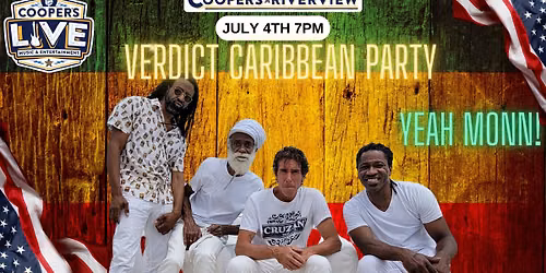 The Verdict Reggae Soca Band  performs at Cooper's Riverview 7pm w DJ Cesar Cab!