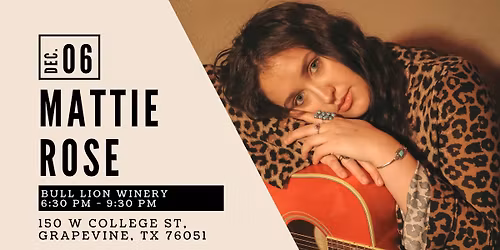 Mattie Rose: Grapevine, TX