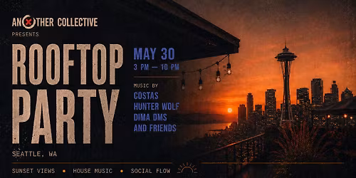 Another Collective Rooftop Party \u2014 Sunset Session
